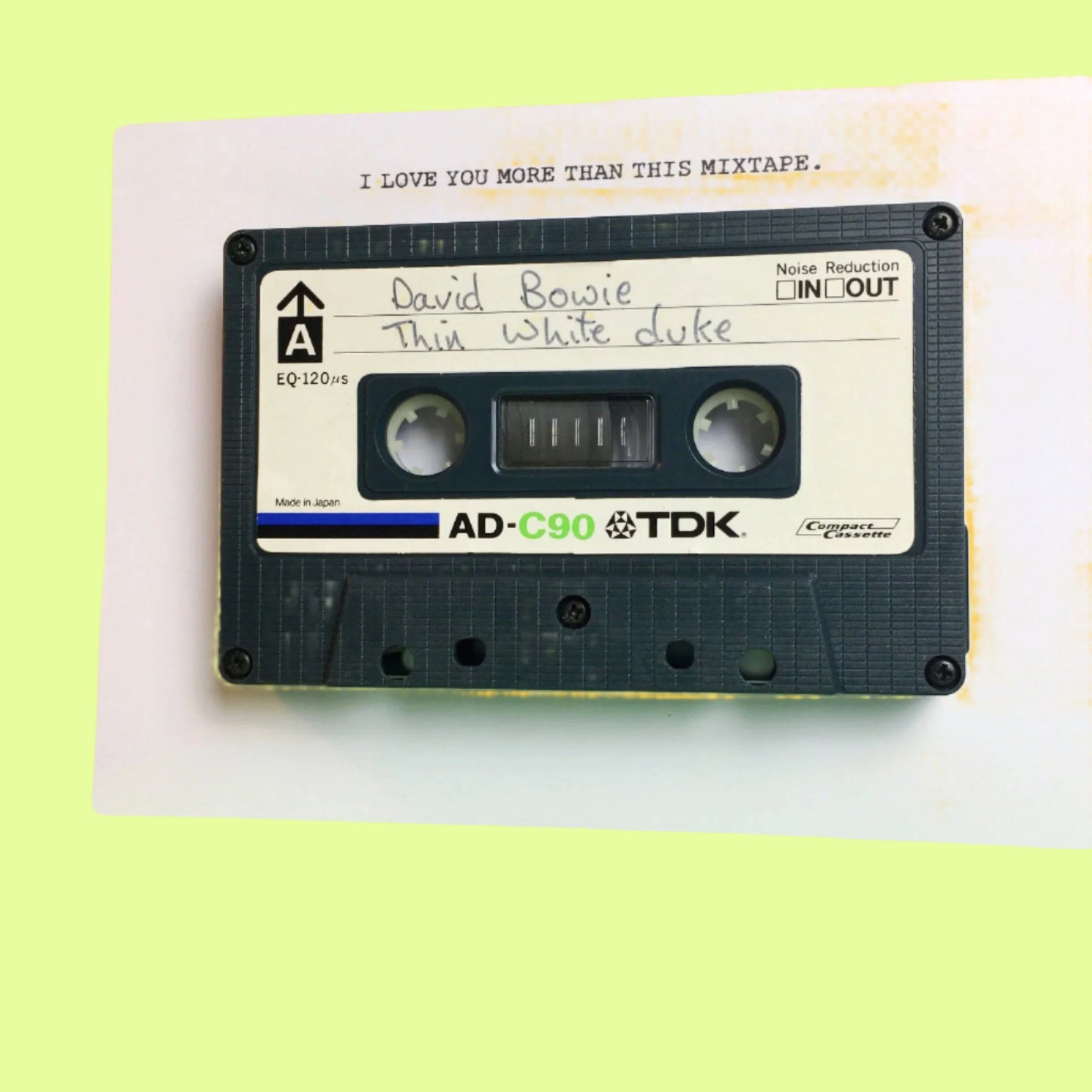 Greeting Card - I love you more than this mix tape