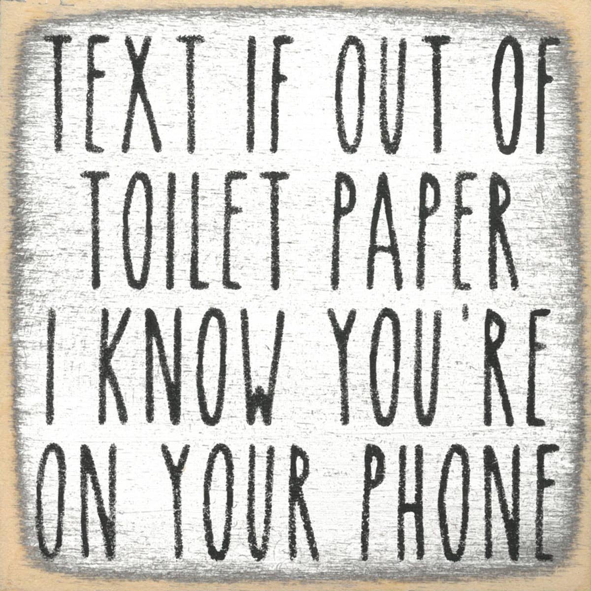 Sayings - wood block - Text Toilet Paper