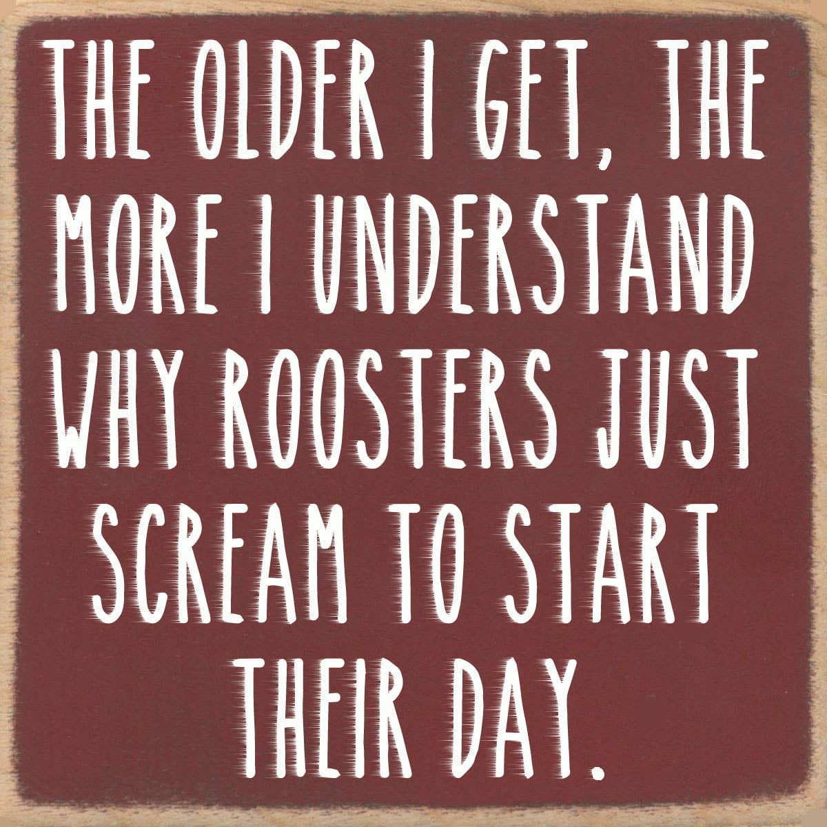 Sayings - wood block - Roosters