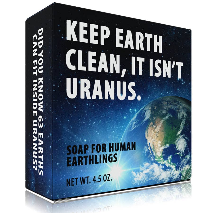 Soap - Keep Earth Clean It Isn't Uranus