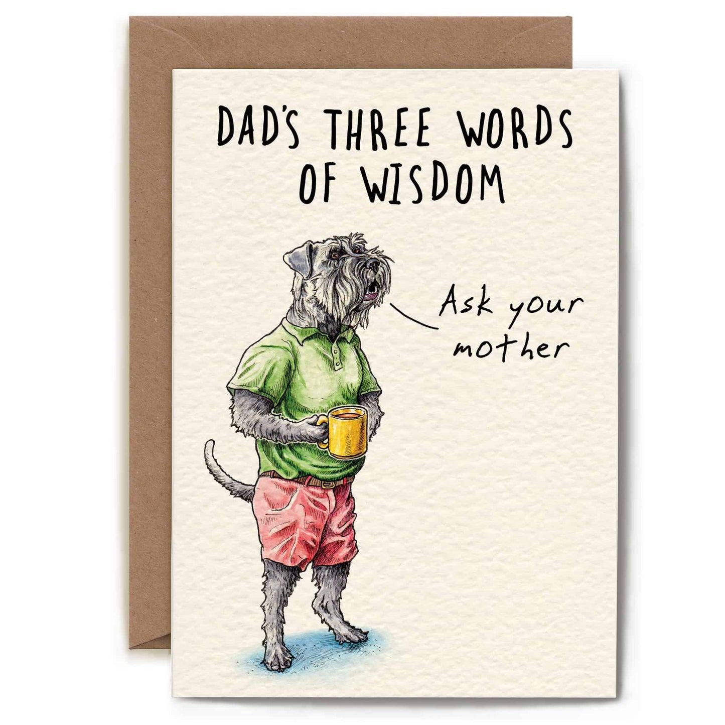 Greeting Card - Fathers Words of Wisdom