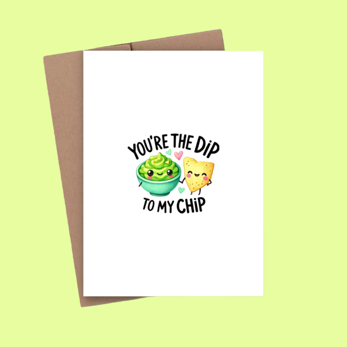 Greeting Card - Dip Chip
