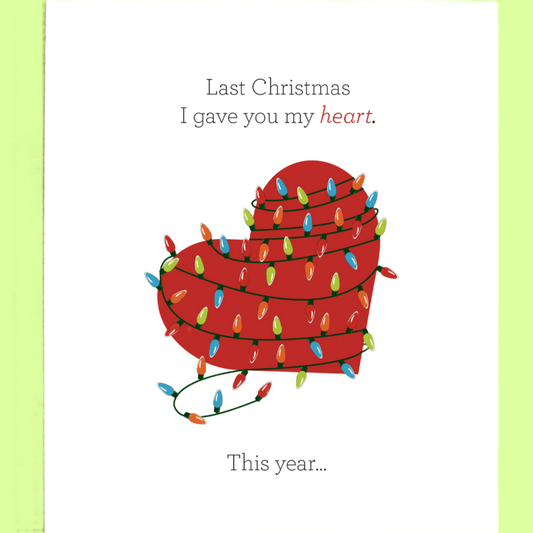 Greeting Card - I gave you My Heart