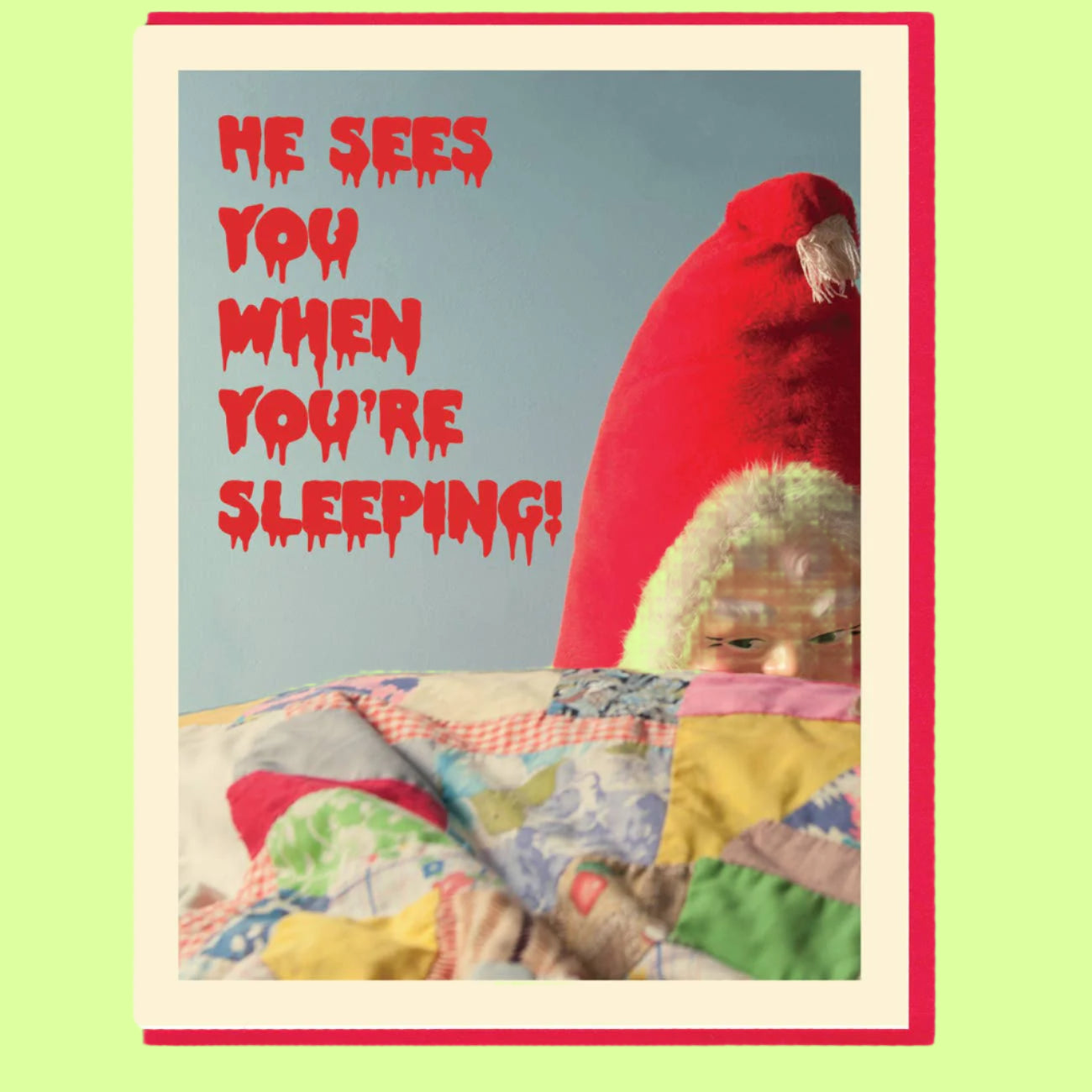 Greeting Card - Creepy Santa Sees You When You're Sleeping