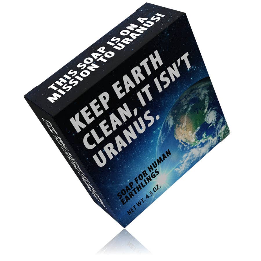 Soap - Keep Earth Clean It Isn't Uranus