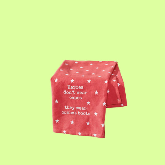 Kitchen Towel - Heroes Djon't Wear Capes They Wear Combat Boots