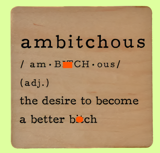 Coaster - Ambitchous