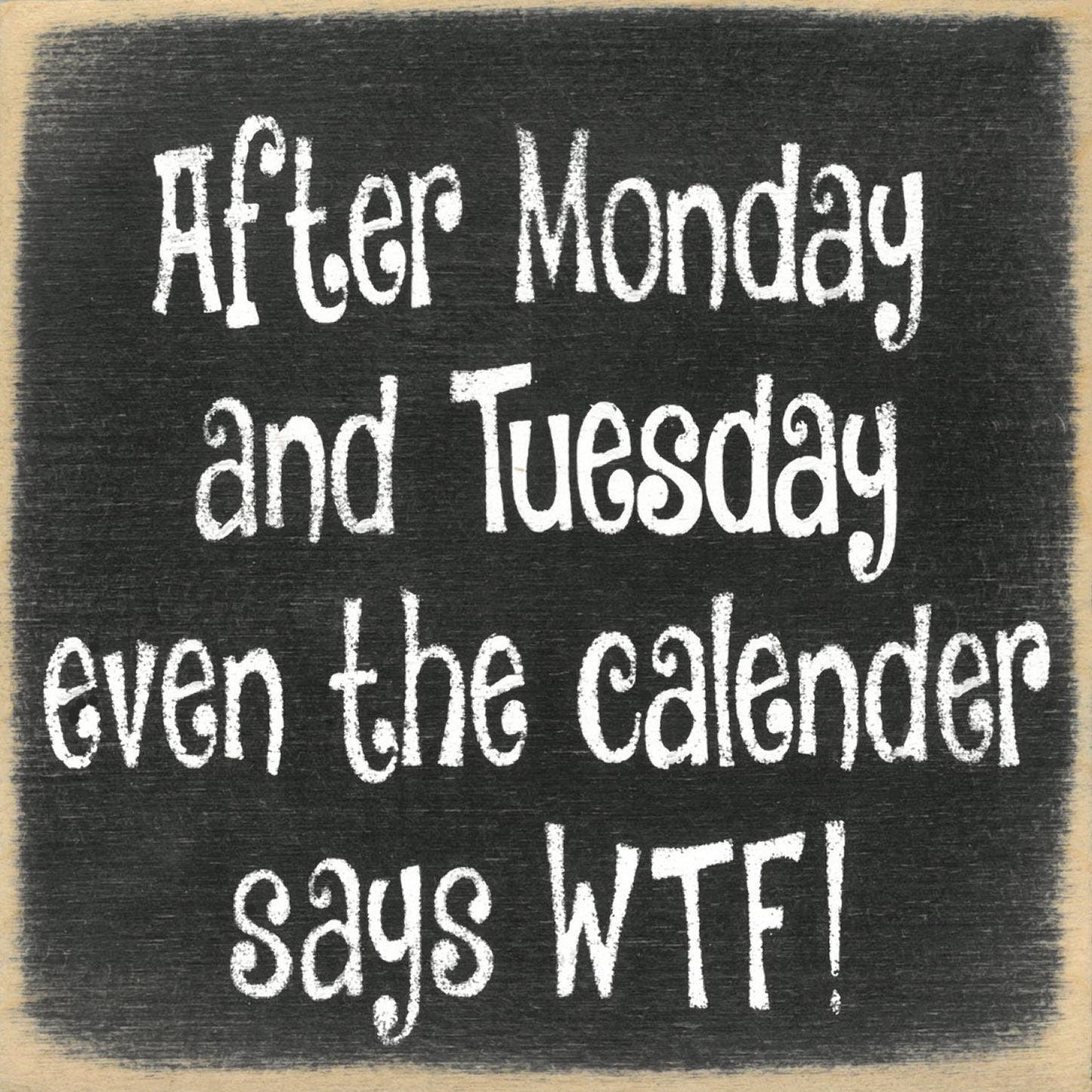 Sayings - wood block - Wtf